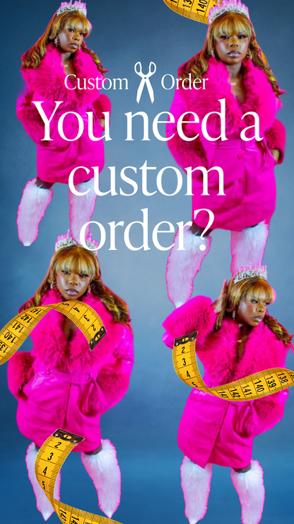 Custom orders